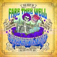 Grateful Dead - The Best Of Fare Thee Well: Celebrating 50 Years Of Grateful Dead (2015)