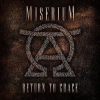 Miserium - Return To Grace (2013)