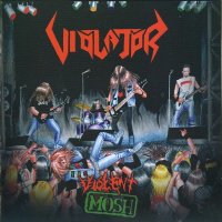 Violator - Violent Mosh (2004)