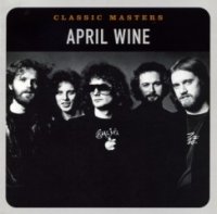 April Wine - Classic Masters (2002)