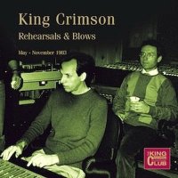 King Crimson - Rehearsals & Blows (2016)  Lossless