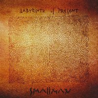 Smallman - Labyrinth of Present (2010)