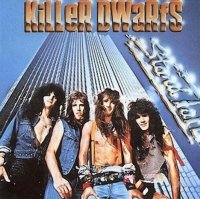 Killer Dwarfs - Stand Tall (1986)