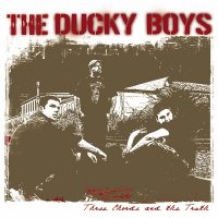 The Ducky Boys - Three Chords And The Truth (2004)