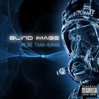 Blind Image - More Than Human (2009)