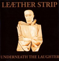 Leaether Strip - Underneath The Laughter (1993)