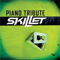 Skillet - Piano Tribute (2008)