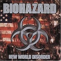 Biohazard - New World Disorder  [US Edition] (1999)  Lossless