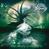 Eternal Deformity - The Beauty of Chaos (2012)