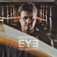 Parzivals Eye - Fragments (2009)