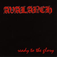 Avalanch - Ready To The Glory (1993)