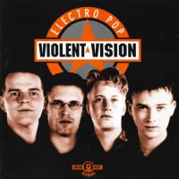 Violent Vision - Electro Pop (1997)