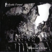 Mystic Forest - Welcome Back In The Forest (2001)