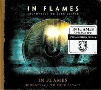 In Flames - Soundtrack to Your Escape (Rе-Issuе 2014) (2004)