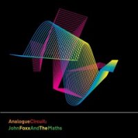John Foxx And The Maths - Analogue Circuit: Live at the Roundhouse (2012)
