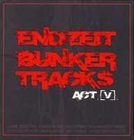 VA - Endzeit Bunkertracks [Act V] (2010)