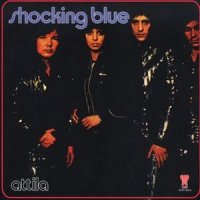 Shocking Blue - Attila (1972)