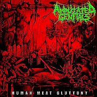 Amputated Genitals - Human Meat Gluttony (2005)  Lossless