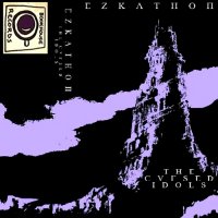 Ezkathon - The Cvrsed Idols (2013)