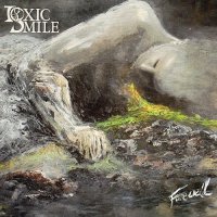 Toxic Smile - Farewell (2015)