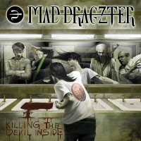 Mad Dragzter - Killing The Devil Inside (2006)