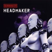 Gunmaker - Headmaker (2015)