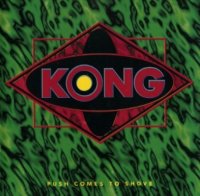 Kong - Push Comes To Shove (1995)