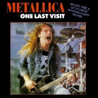 Metallica - One Last Visit (Garage \'82 / Release 1990) (1982)