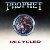 Prophet - Recycled (1991)