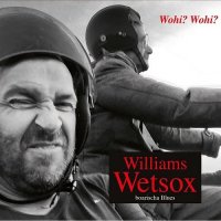 Williams Wetsox - Wohi? Wohi? (2016)