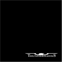 Thunderhawks - Thunderhawks (2005)