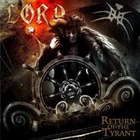 Lord - Return Of The Tyrant (2010)