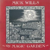 Mick Wills - The Magic Garden (1996)