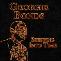 Georgie Bonds - Stepping Into Time (2014)