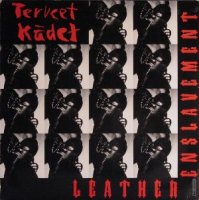 Terveet Kadet - Leather Enslavement (1998)