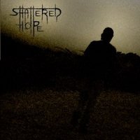 Shattered Hope - Promo (2007)