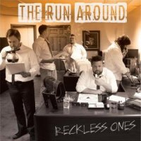 The Run Around - Reckless Ones (2016)