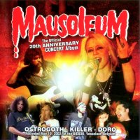 Ostrogoth - Killer - Doro - Mausoleum - The Official 20th Anniversary Concert Album (2003)