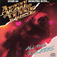 April Wine - All the Rockers (1987)