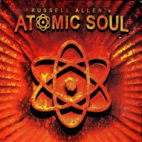 Russell Allen - Russell Allen\'s Atomic Soul (2005)