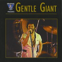 Gentle Giant - King Biscuit Flower Hour Presents Gentle Giant 1975 (Live) (1998)