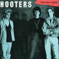 The Hooters - Nervous Night (1985)