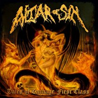 Altar Of Sin - Tales Of Carnage First Class (2012)