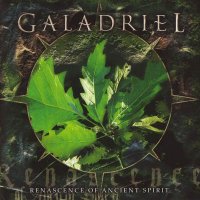 Galadriel - Renascence Of Ancient Spirit (2007)