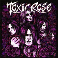 ToxicRose - ToxicRose (2012)