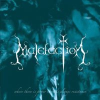 Malefaction - Where There Is Power, There Is Always Resistance (2003)