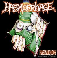 Haemorrhage - Haematology: The Singles Collection (2007)