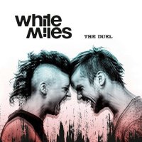 White Miles - The Duel (2016)