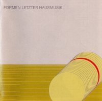 Asmus Tietchens - Formen Letzter Hausmusik (2005)