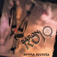 Baron Rojo - Arma Secreta (1997)